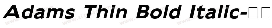 Adams Thin Bold Italic字体转换